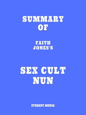 cover image of Summary of Faith Jones's Sex Cult Nun